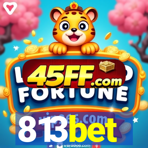 813bet
