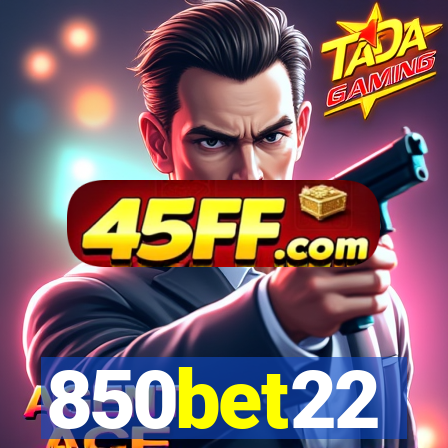 850bet22