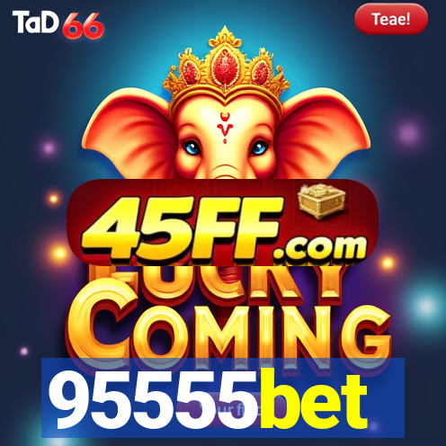 95555bet