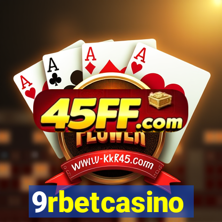 9rbetcasino