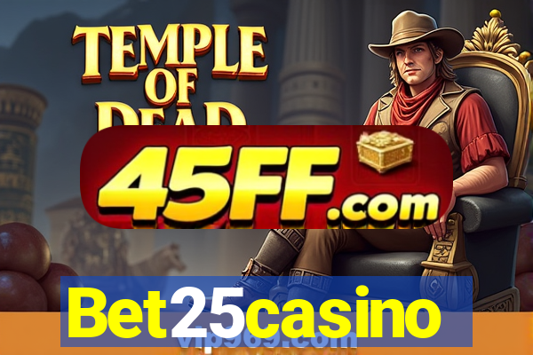 Bet25casino