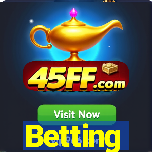 Betting
