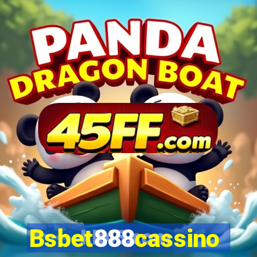 Bsbet888cassino