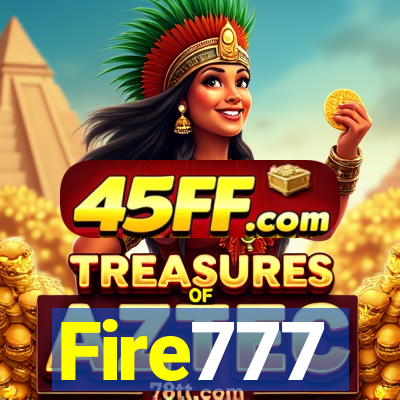 Fire777