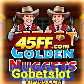Gobetslot