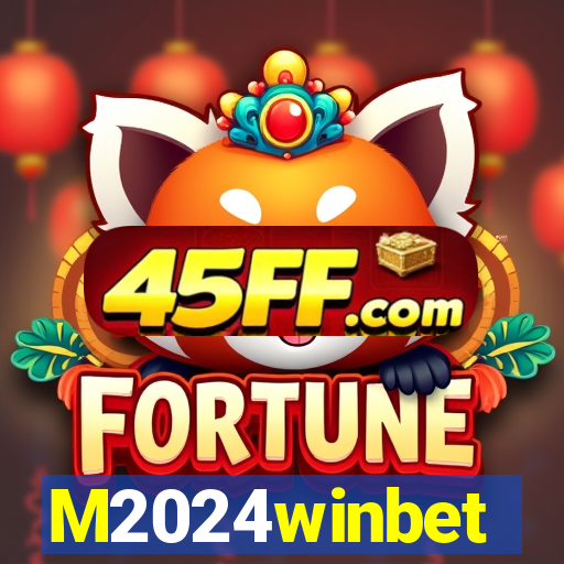 M2024winbet