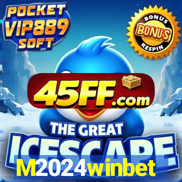 M2024winbet