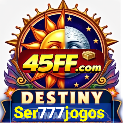 Ser777jogos