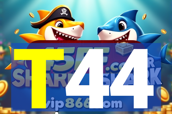 T44