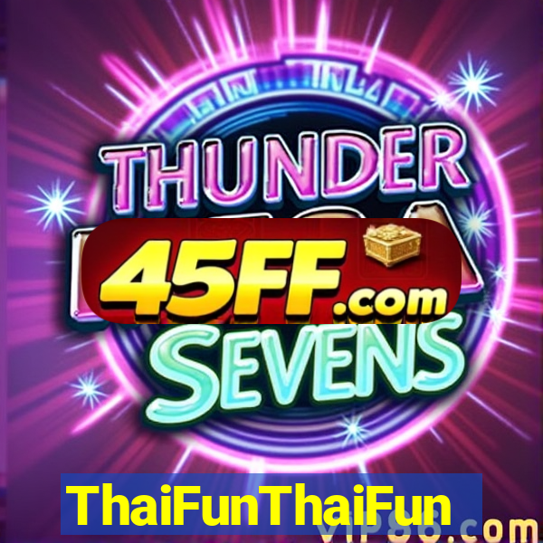 ThaiFunThaiFun