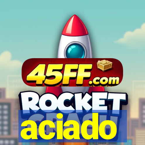 aciado