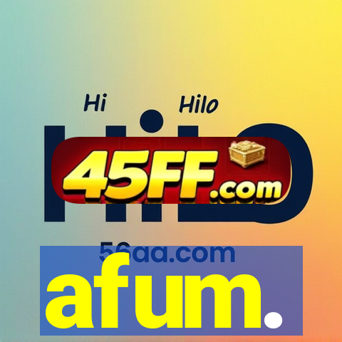afum.