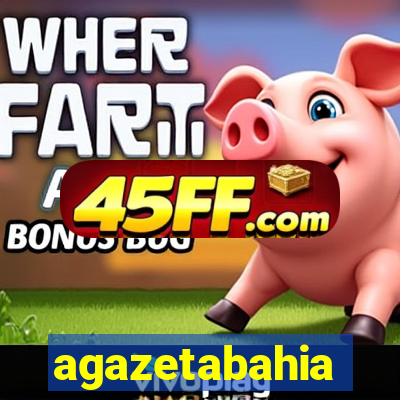 agazetabahia