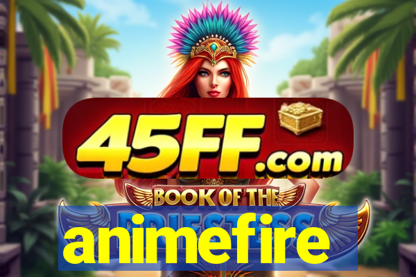 animefire