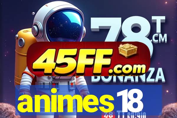 animes18