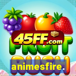 animesfire.