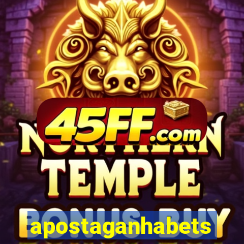 apostaganhabets