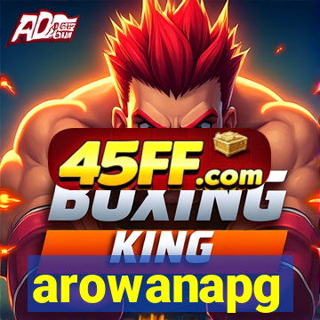 arowanapg
