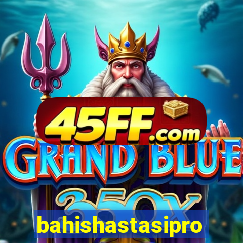 bahishastasipro.info