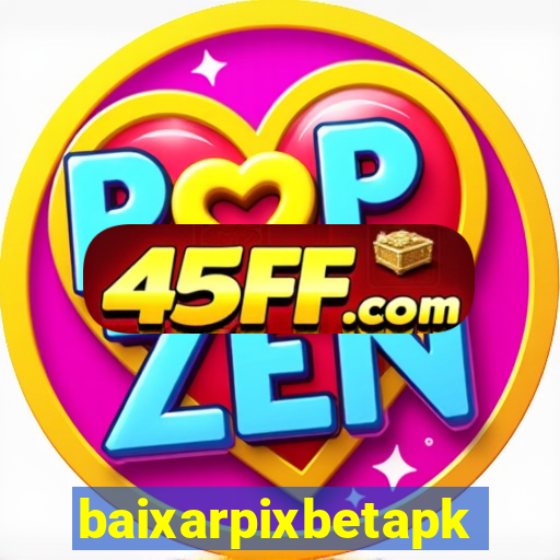 baixarpixbetapk