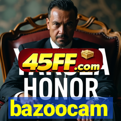 bazoocam