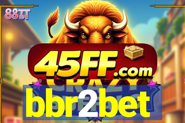 bbr2bet