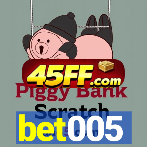 bet005