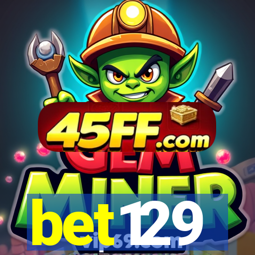 bet129