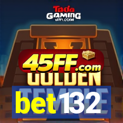 bet132