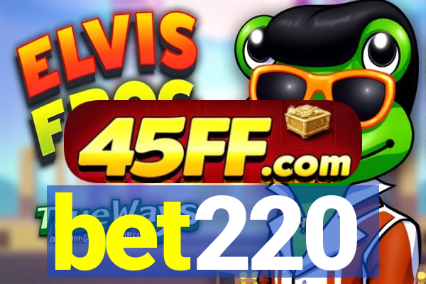 bet220