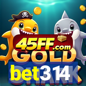bet314