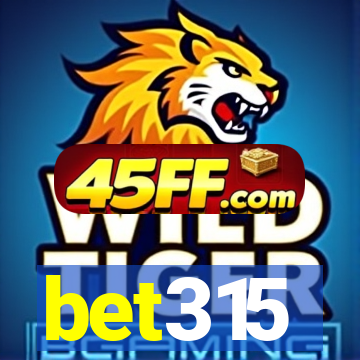 bet315