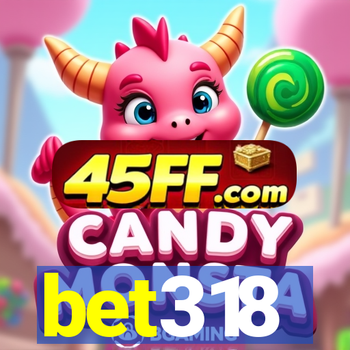 bet318