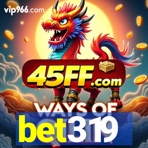 bet319
