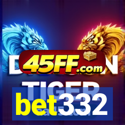 bet332