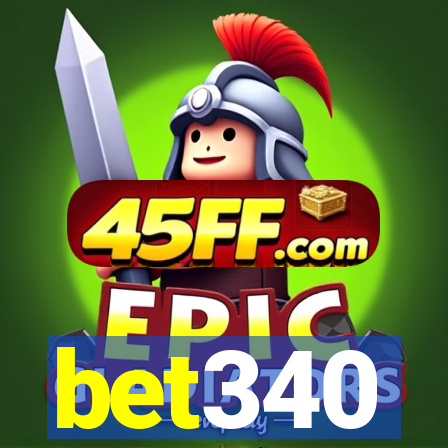 bet340