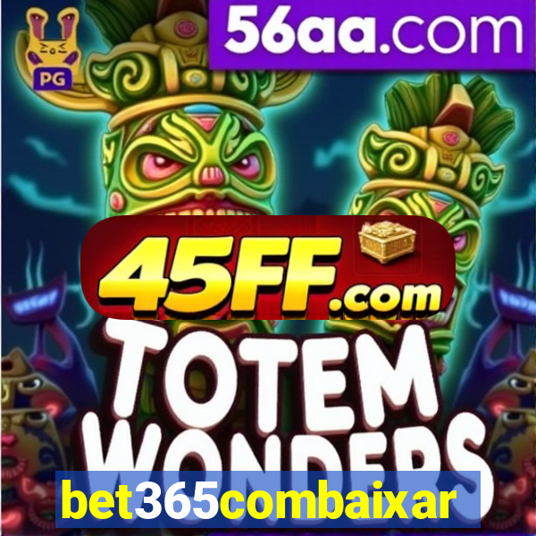 bet365combaixar