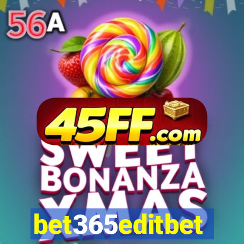 bet365editbet