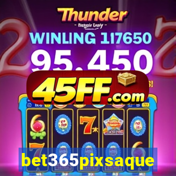 bet365pixsaque