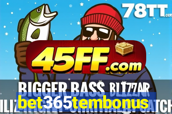 bet365tembonus