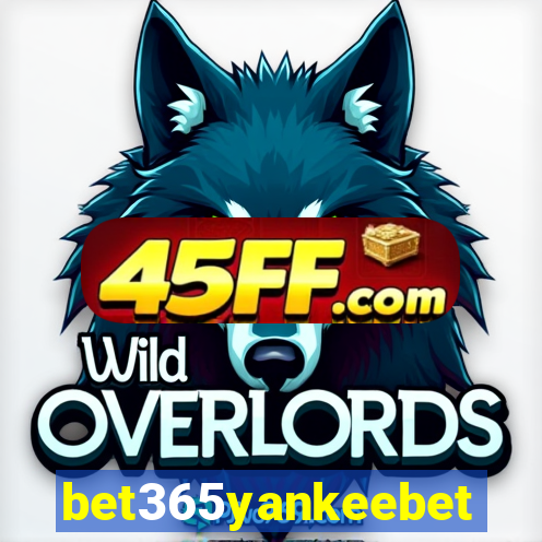 bet365yankeebet