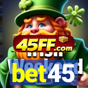 bet45