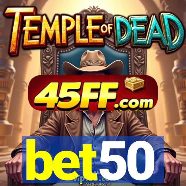 bet50
