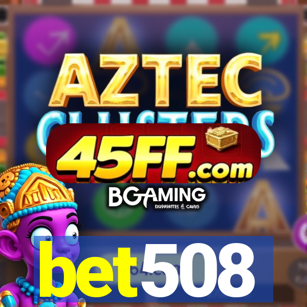bet508