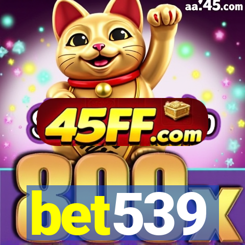 bet539
