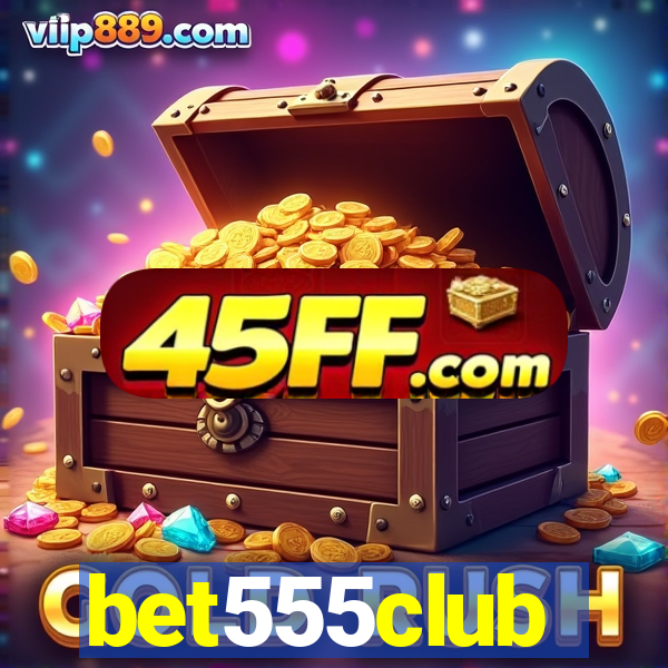 bet555club