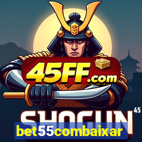 bet55combaixar