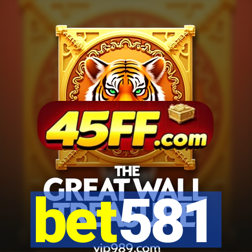 bet581
