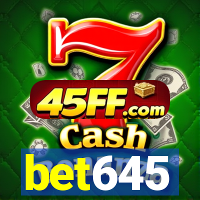 bet645