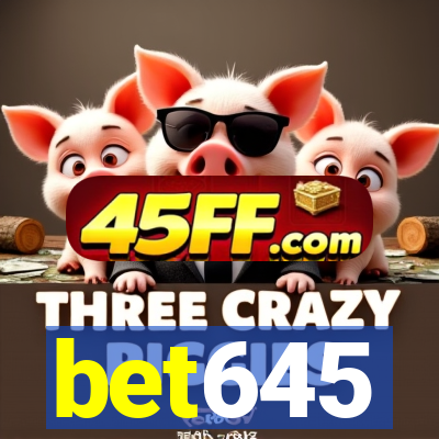 bet645